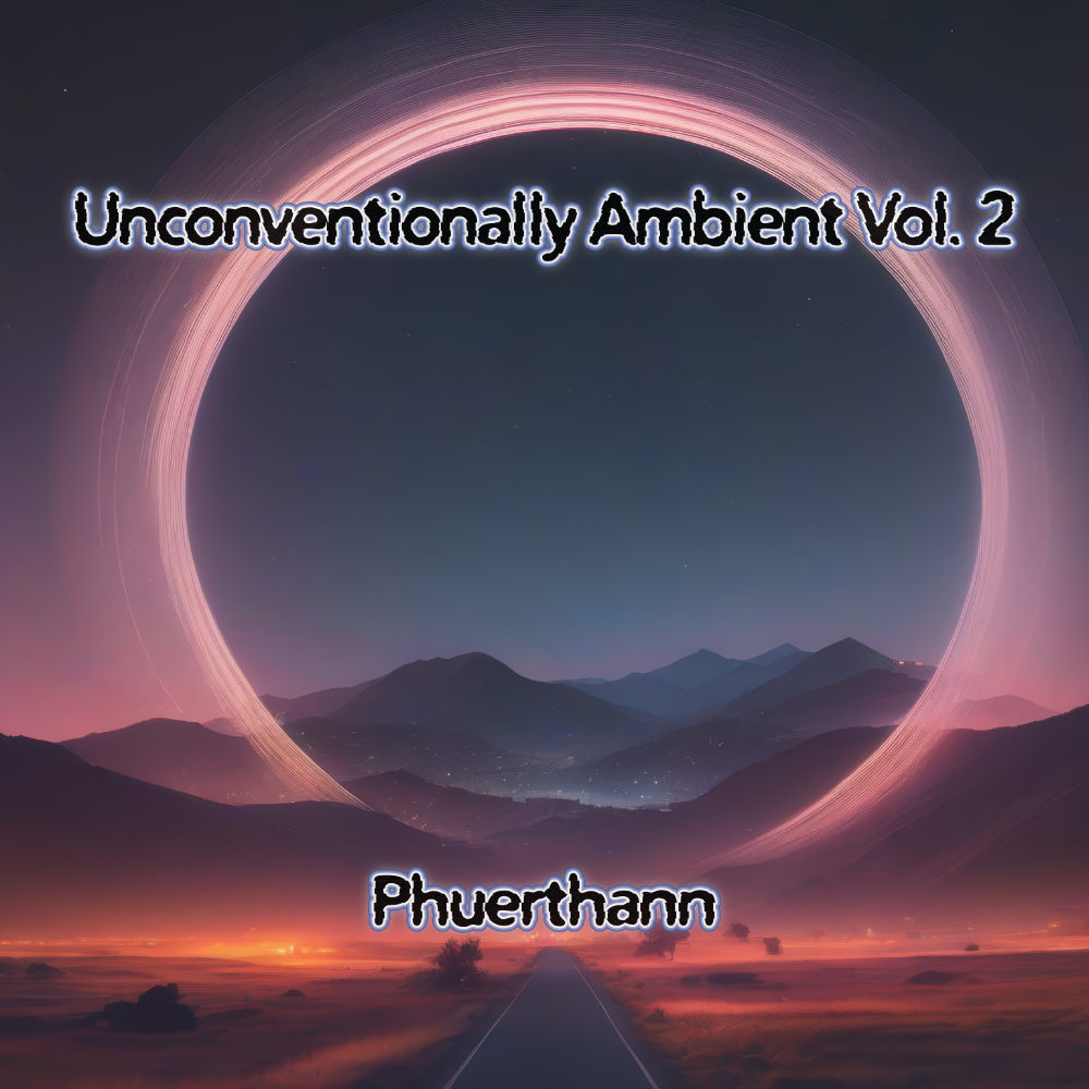 Phuerthann - Unconventionally Ambient Vol. 2